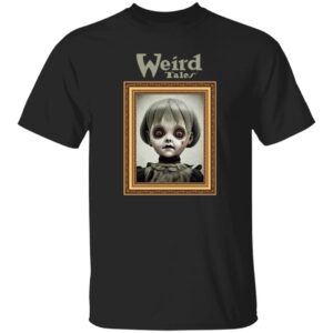 Weird Tales Creepy Doll Series "Tabitha" T-Shirt