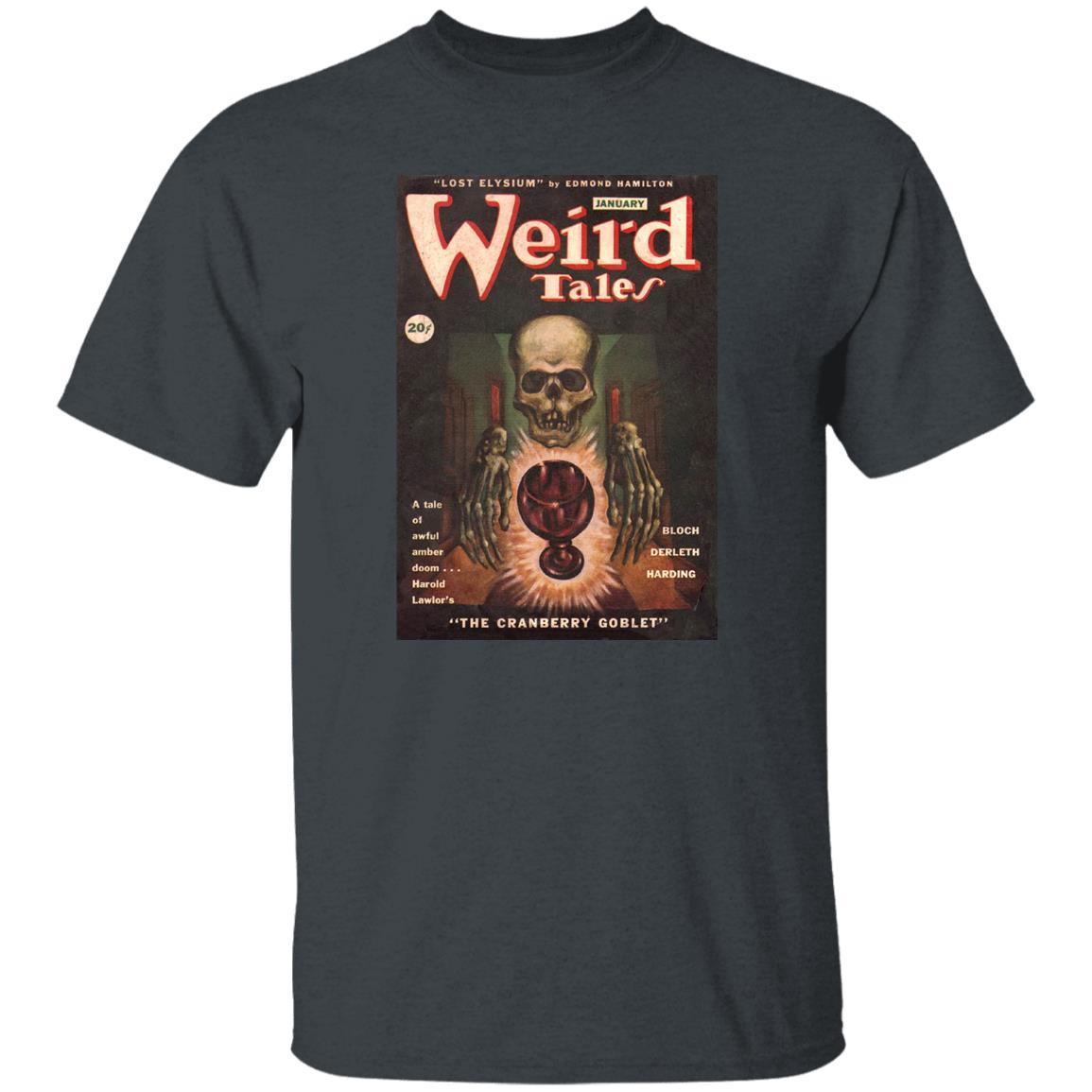Weird Tales Cover Art January 1946 "The Cranberry Goblet" T-Shirt