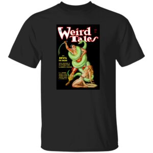 Weird Tales Cover Art August 1934 "The Devil in Iron" T-Shirt