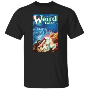 Weird Tales Cover Art March 1953 "Slime" T-Shirt