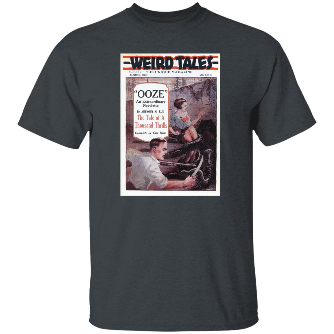 Weird Tales Cover Art March 1923 Very First Edition "The Ooze" T-Shirt